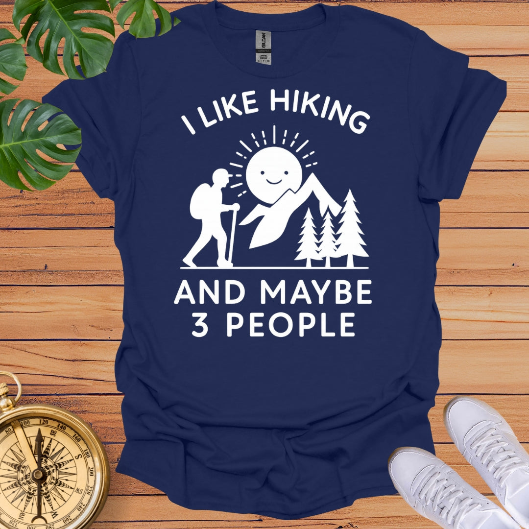 I Like Hiking & 3 People T-Shirt