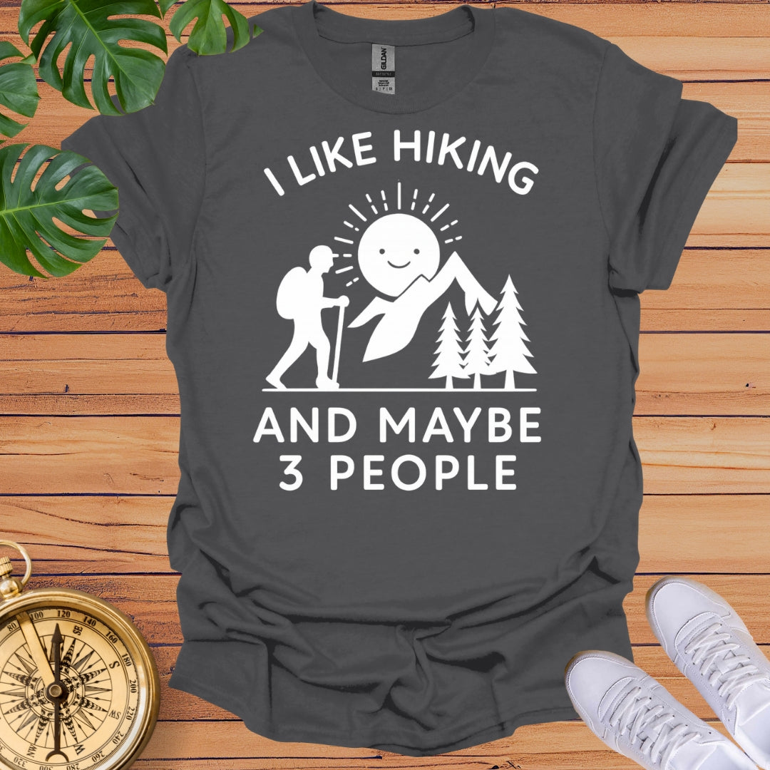 I Like Hiking & 3 People T-Shirt