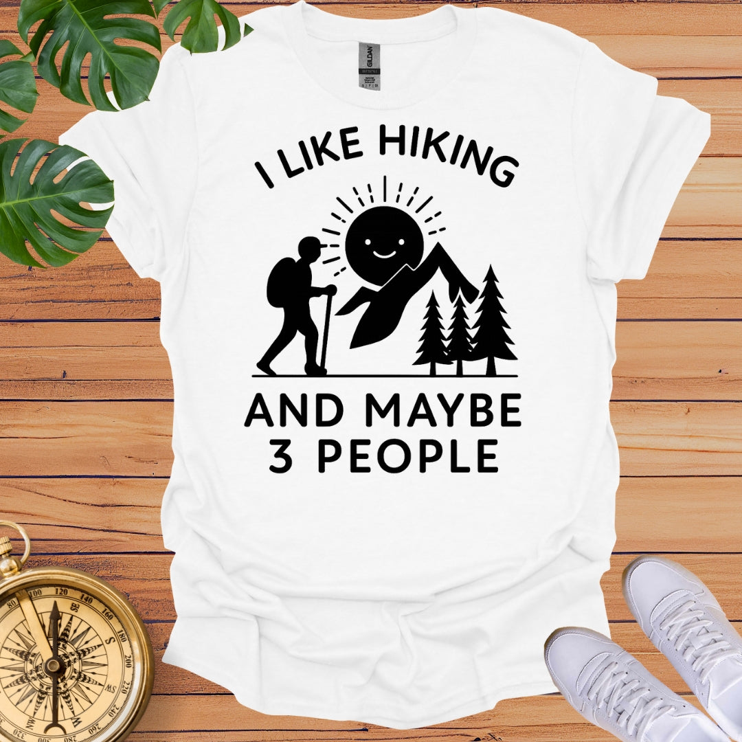 I Like Hiking & 3 People T-Shirt