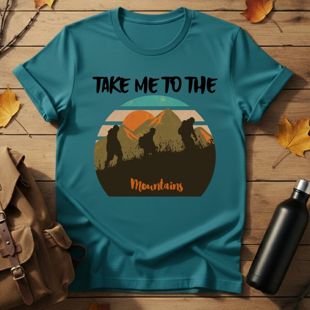 Take Me To Mountains T-Shirt