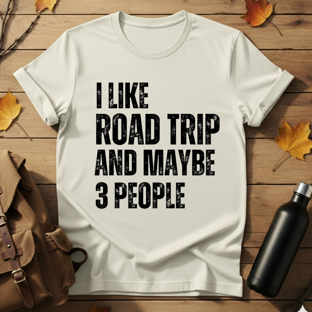 I Like Road Trip T-Shirt