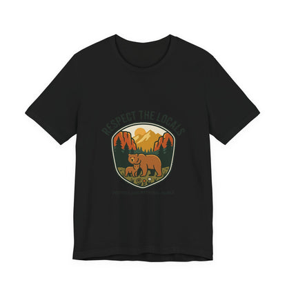 Respect the Locals Bear Badge Tee | Protect Our National Parks, hiking