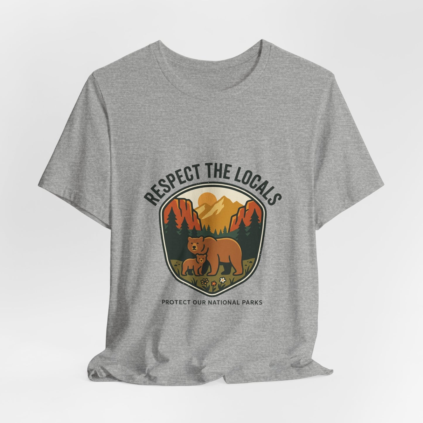 Respect the Locals Bear Badge Tee | Protect Our National Parks, hiking
