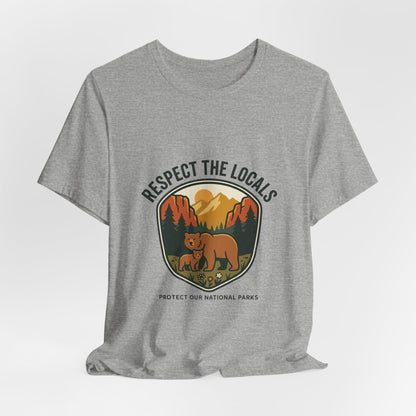 Respect the Locals Bear Badge Tee | Protect Our National Parks, hiking