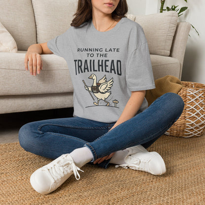 Running Late To Trailhead T-Shirt