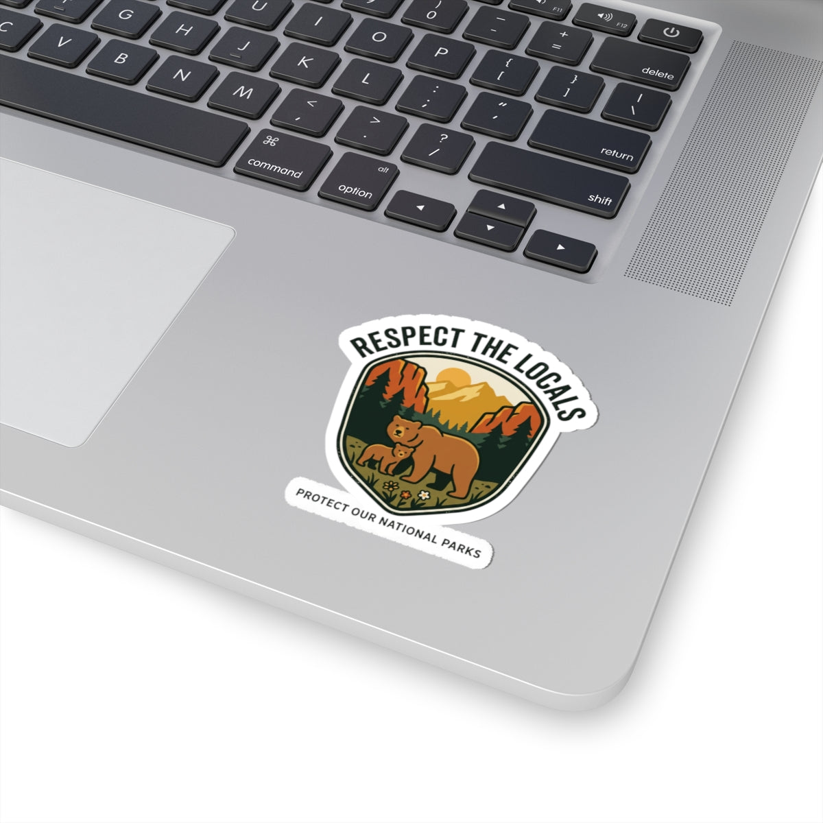 Respect the Locals Bear Sticker | Protect Our National Parks, Leave No Trace