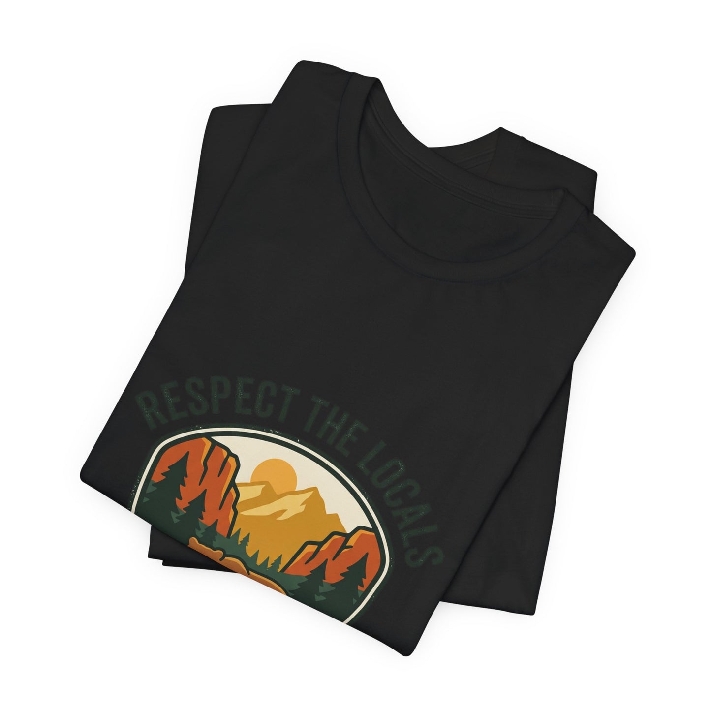 Respect the Locals Bear Badge Tee | Protect Our National Parks, hiking