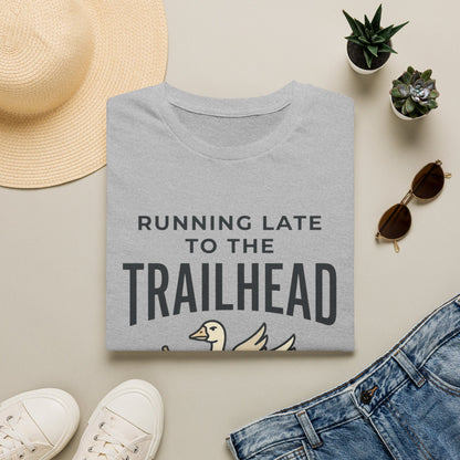 Running Late To Trailhead T-Shirt
