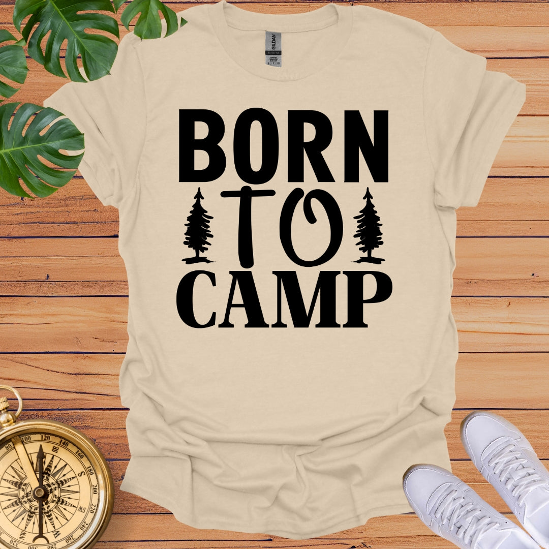 Born To Camp T-Shirt