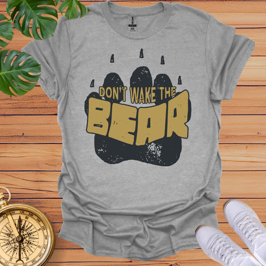 Don't Wake Bear T-Shirt