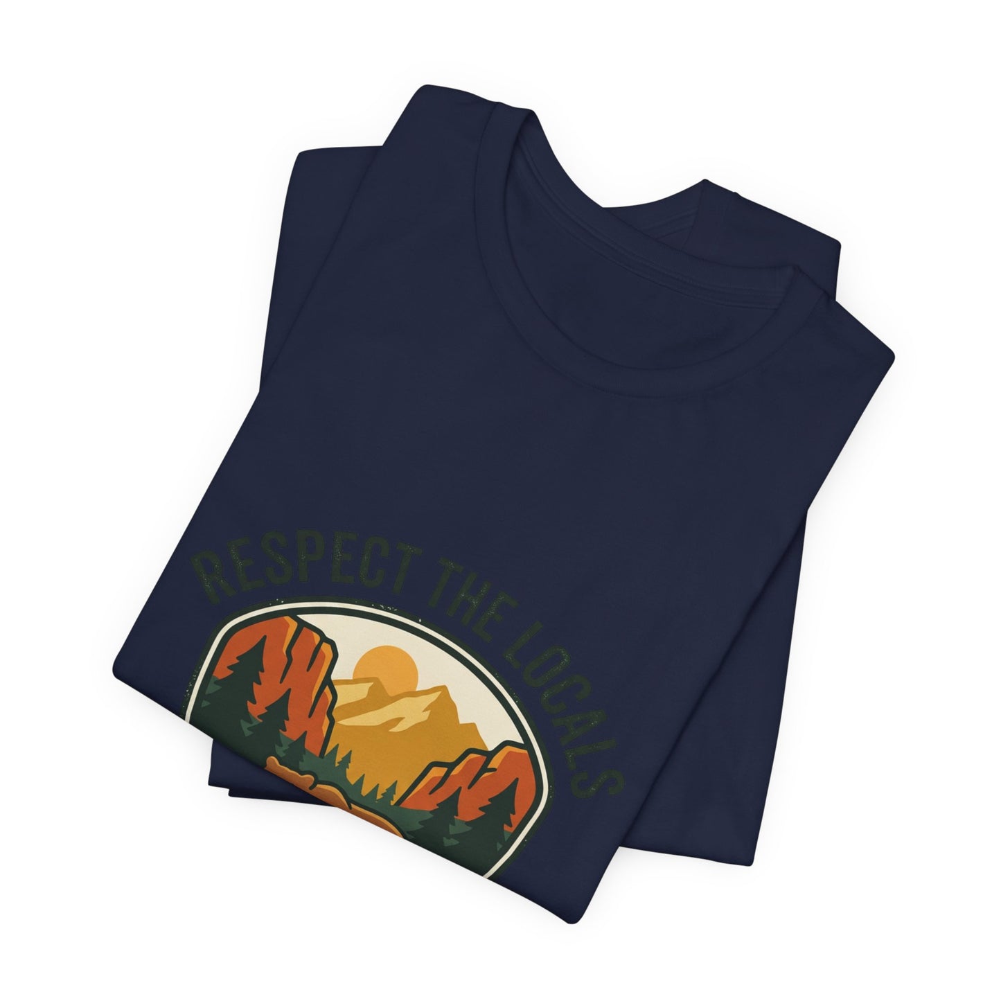 Respect the Locals Bear Badge Tee | Protect Our National Parks, hiking