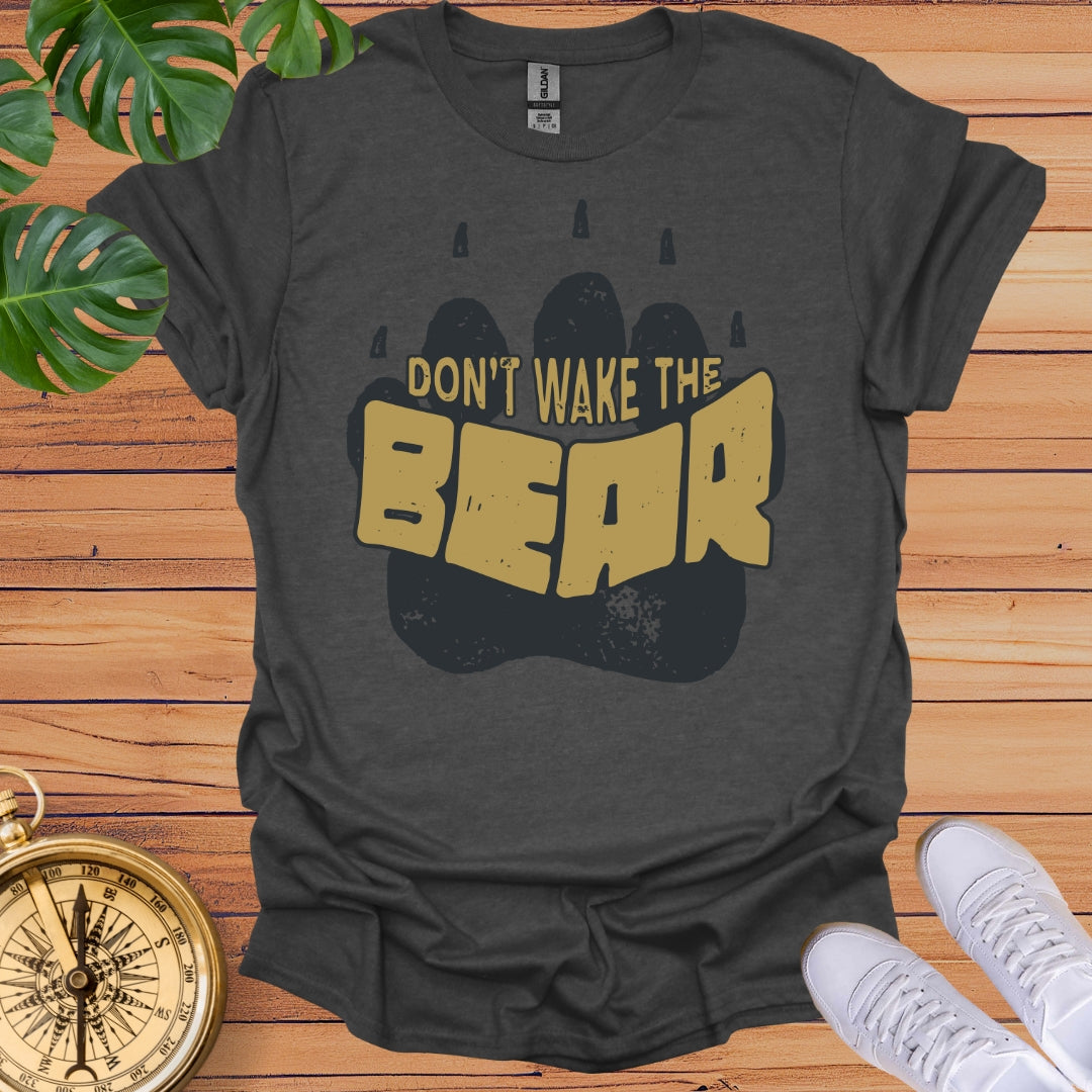 Don't Wake Bear T-Shirt