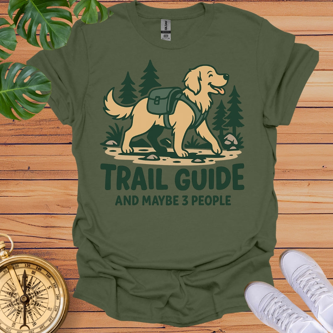 Trail Guide & Maybe 3 People T-Shirt