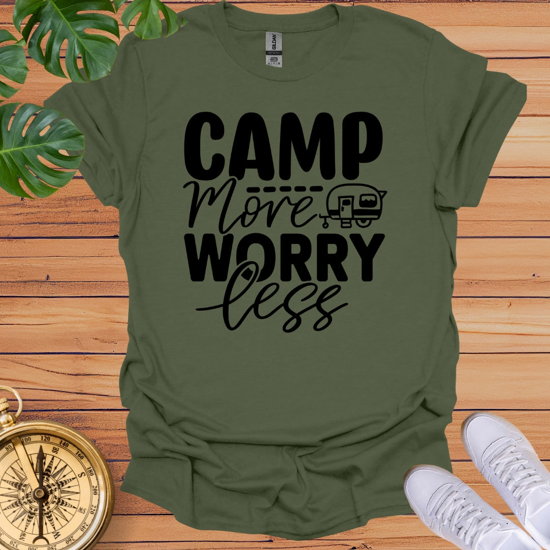 Camp More Worry Less T-Shirt