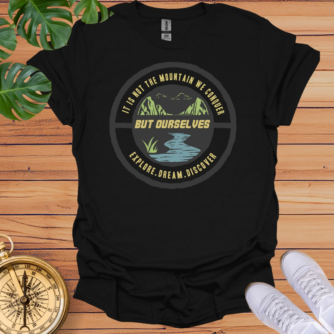 Conquer Ourselves T-Shirt