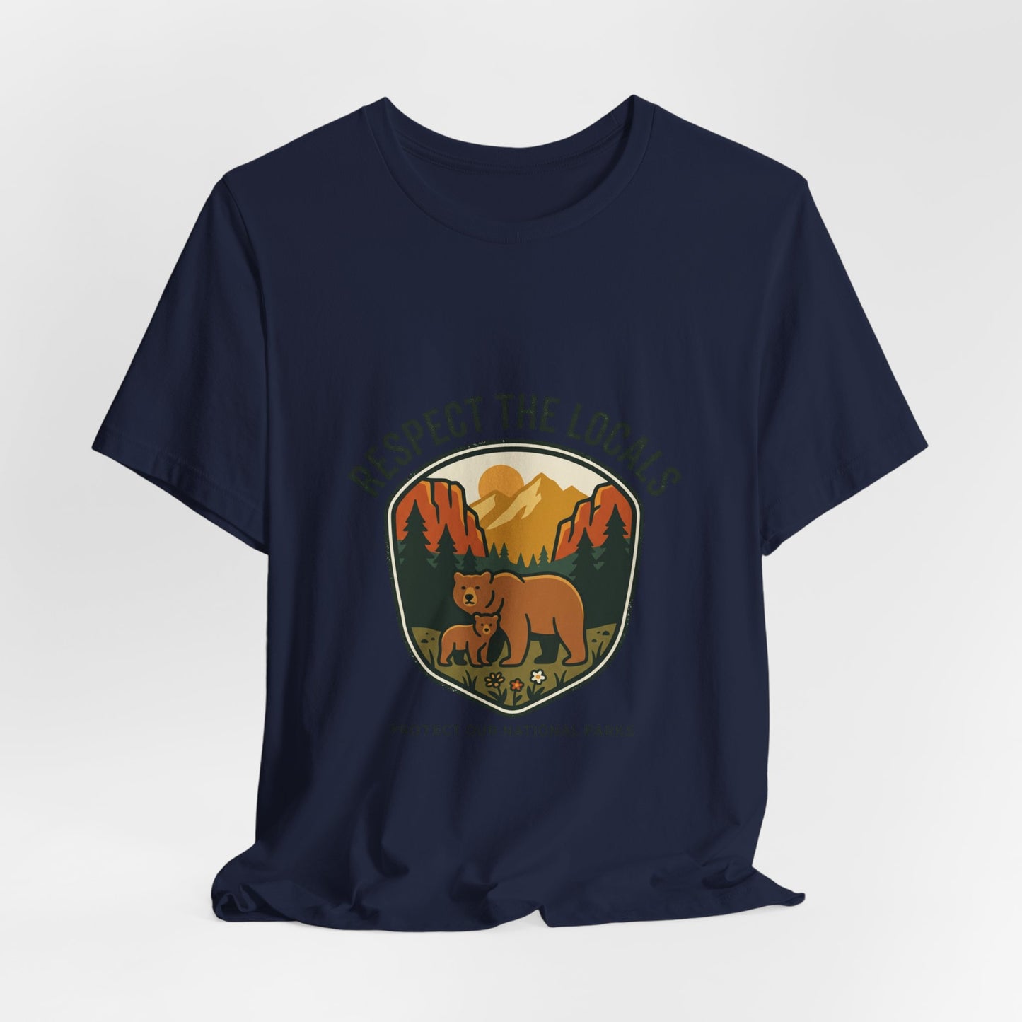 Respect the Locals Bear Badge Tee | Protect Our National Parks, hiking