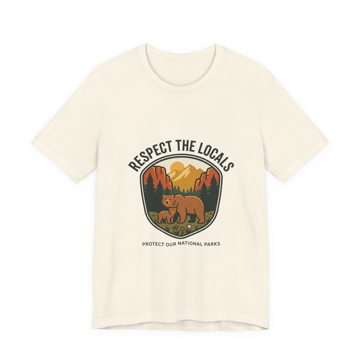 Respect the Locals Bear Badge Tee | Protect Our National Parks, hiking