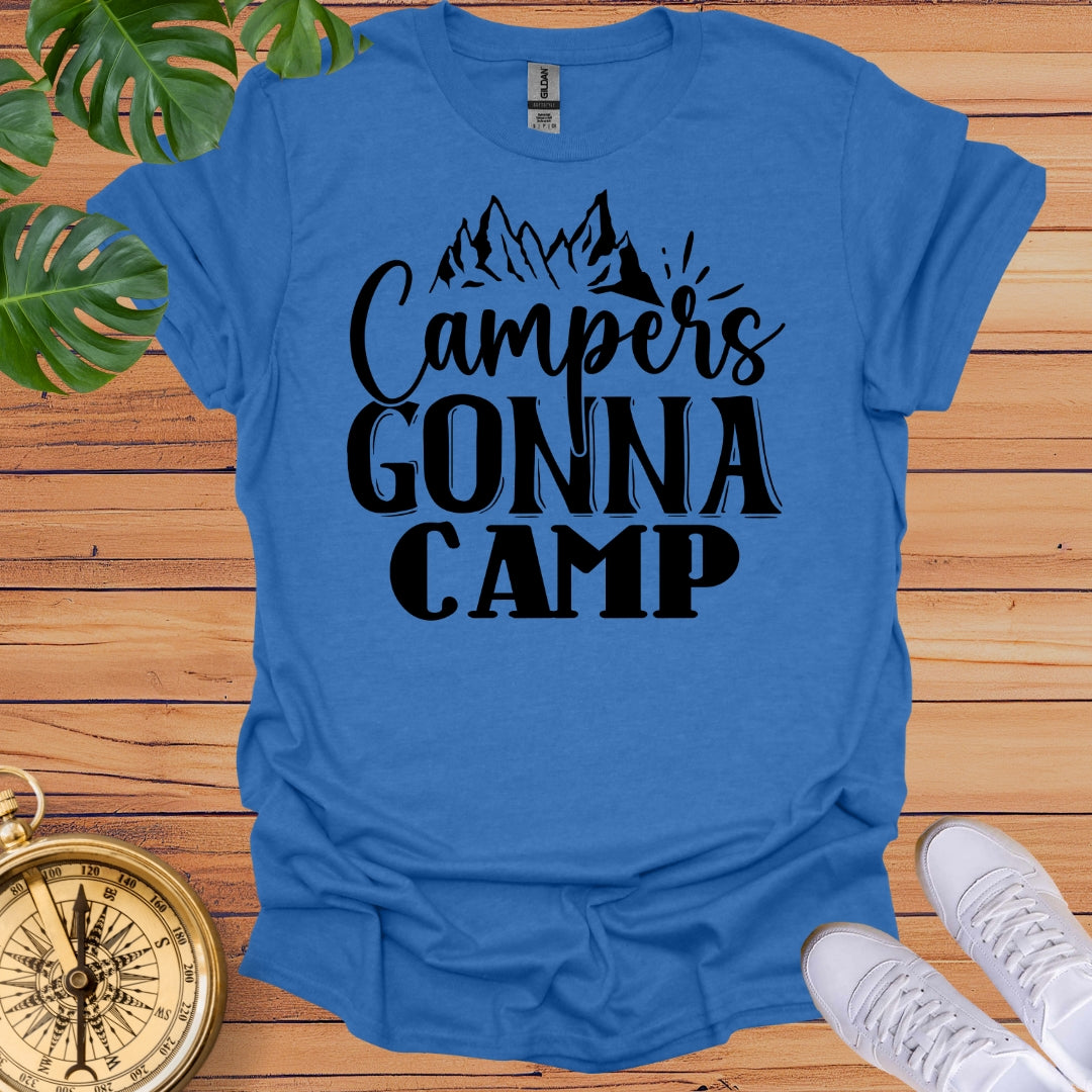 Campers Gonna Camp T-Shirt
