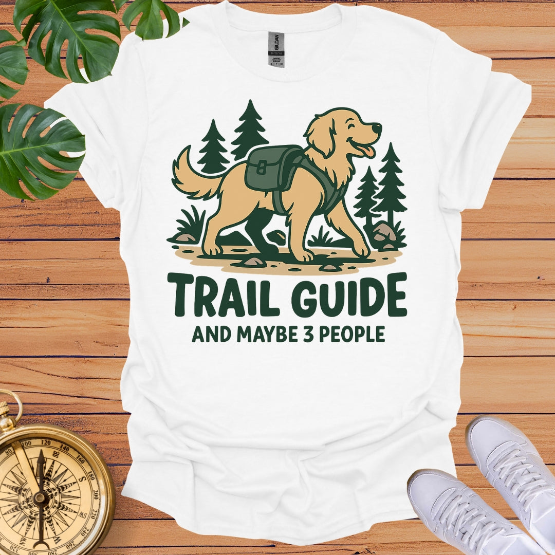 Trail Guide & Maybe 3 People T-Shirt