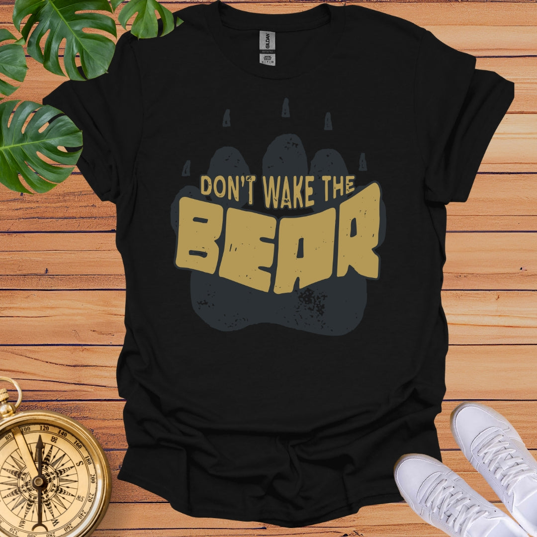 Don't Wake Bear T-Shirt