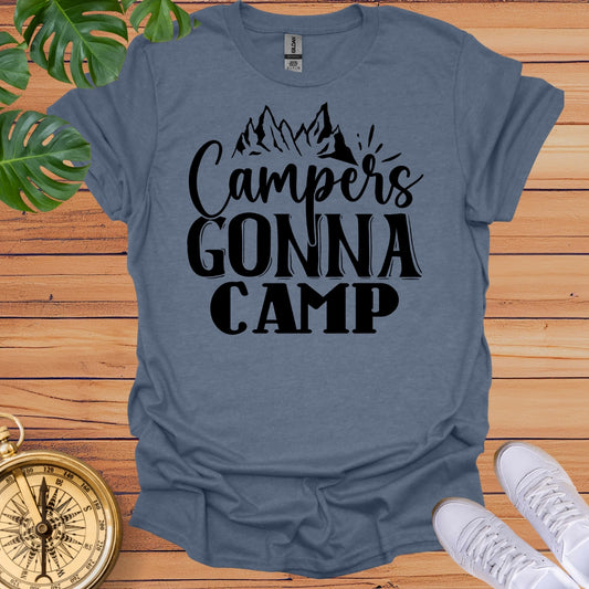 Campers Gonna Camp T-Shirt