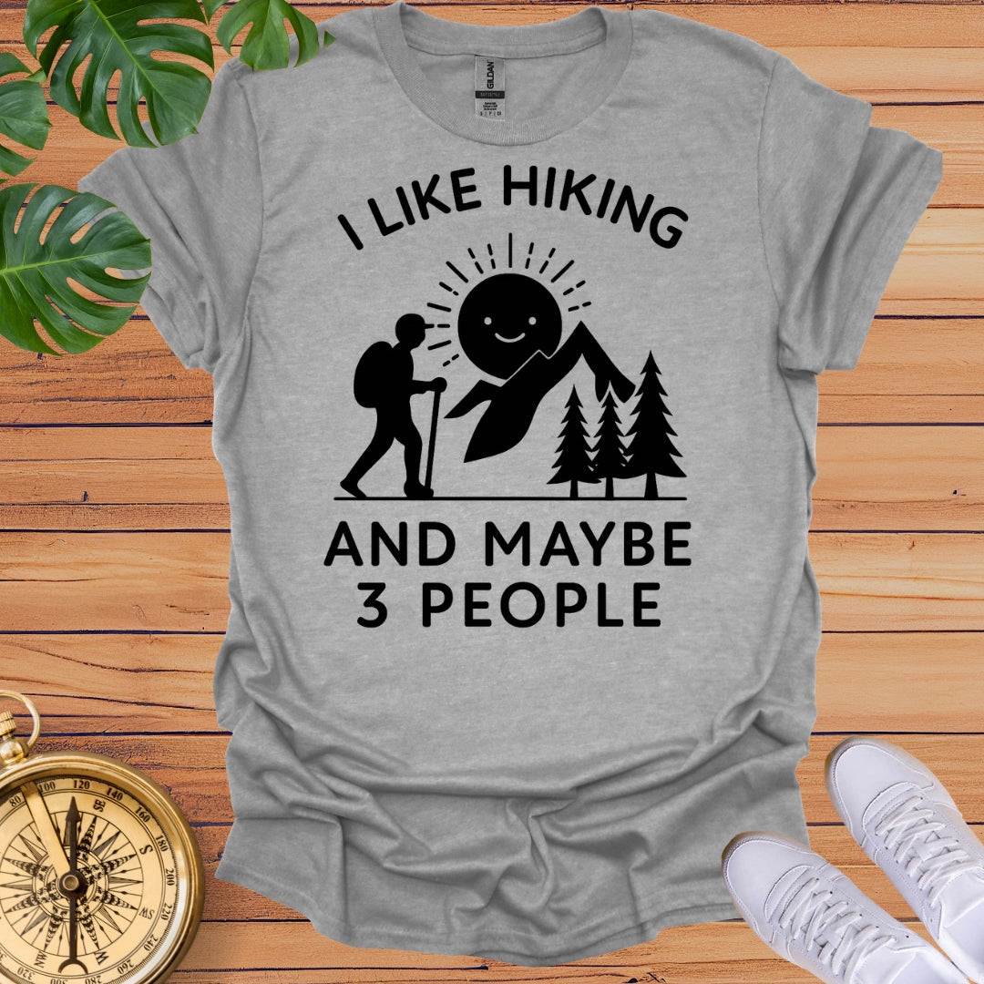 I Like Hiking & 3 People T-Shirt
