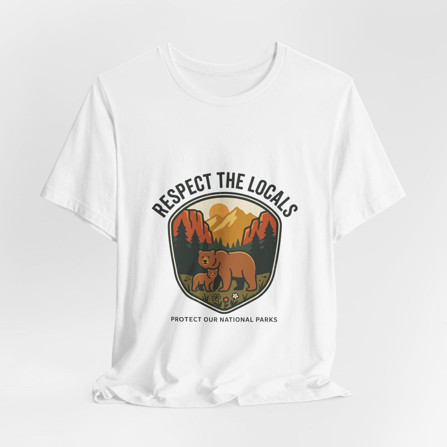 Respect the Locals Bear Badge Tee | Protect Our National Parks, hiking