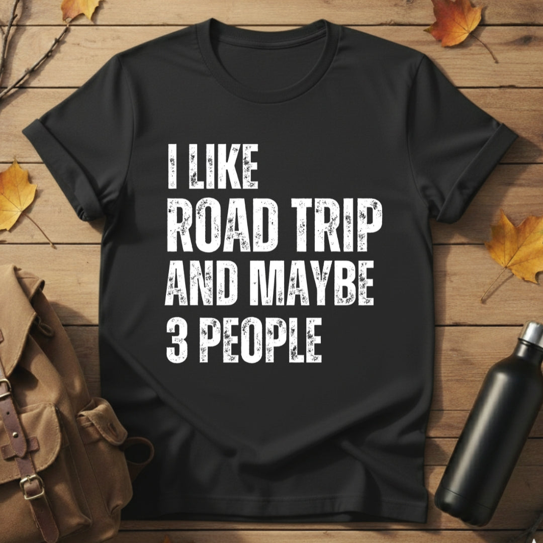 I Like Road Trip T-Shirt