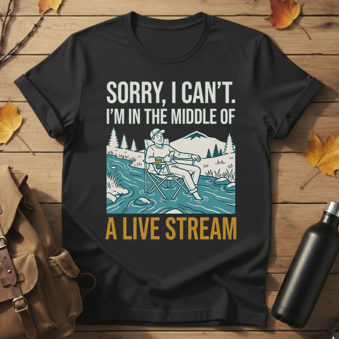 In Middle Of Live Stream T-Shirt