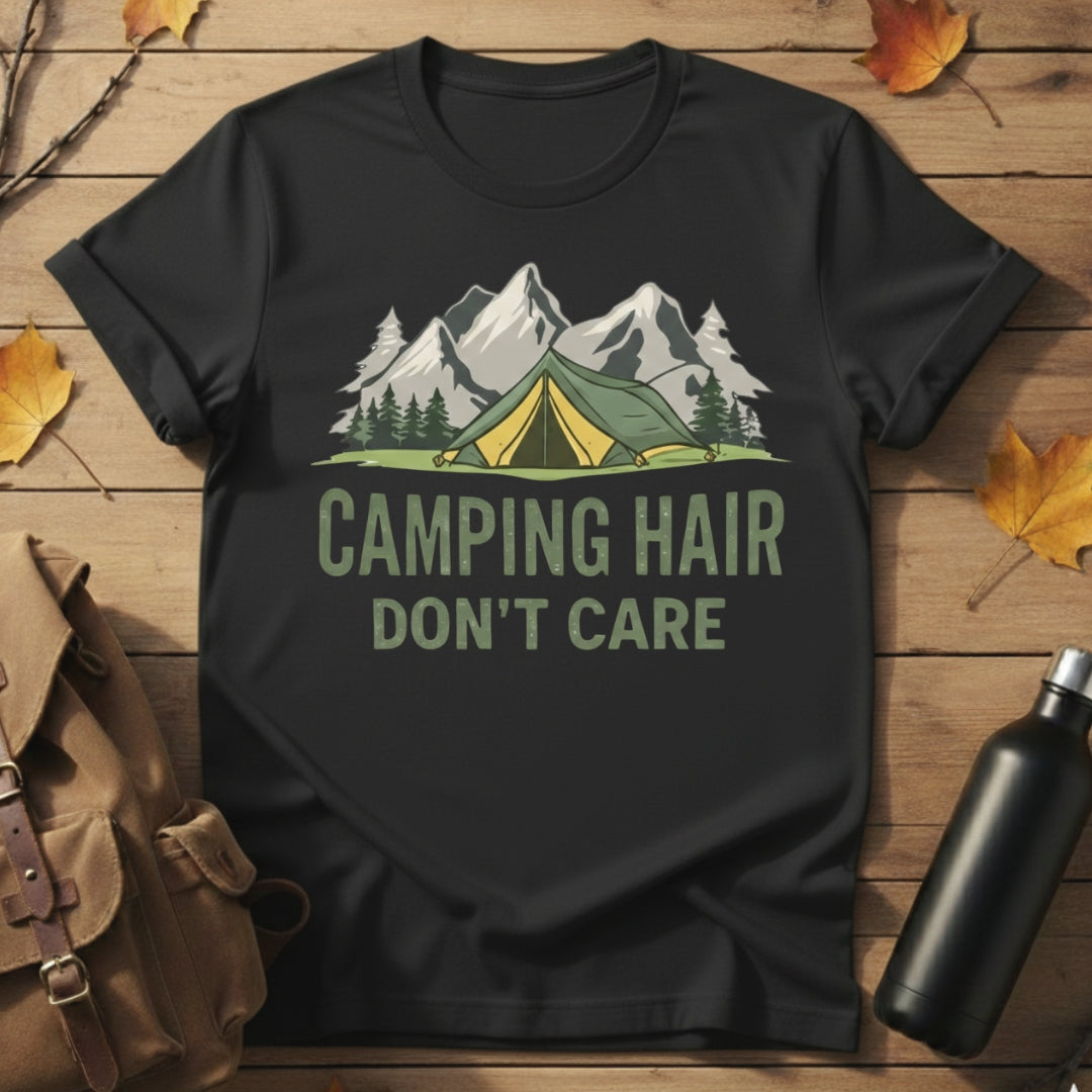 Camping Hair Don't Care T-Shirt