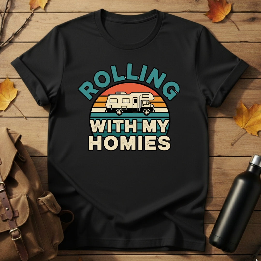 Rolling With My Homies T-Shirt