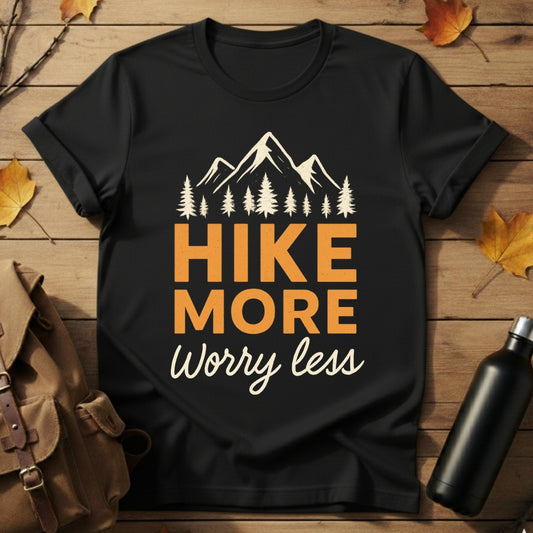 Hike More Worry Less T-Shirt