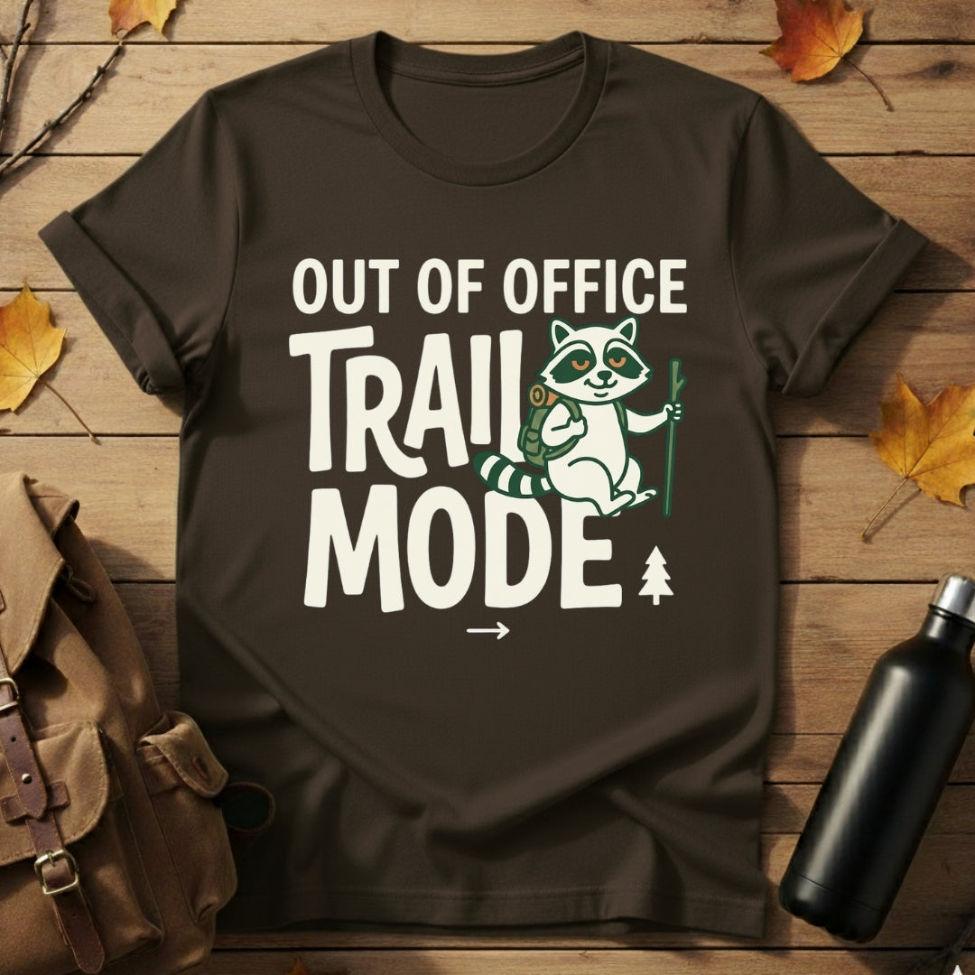 Out Of Office - Trail Mode T-Shirt