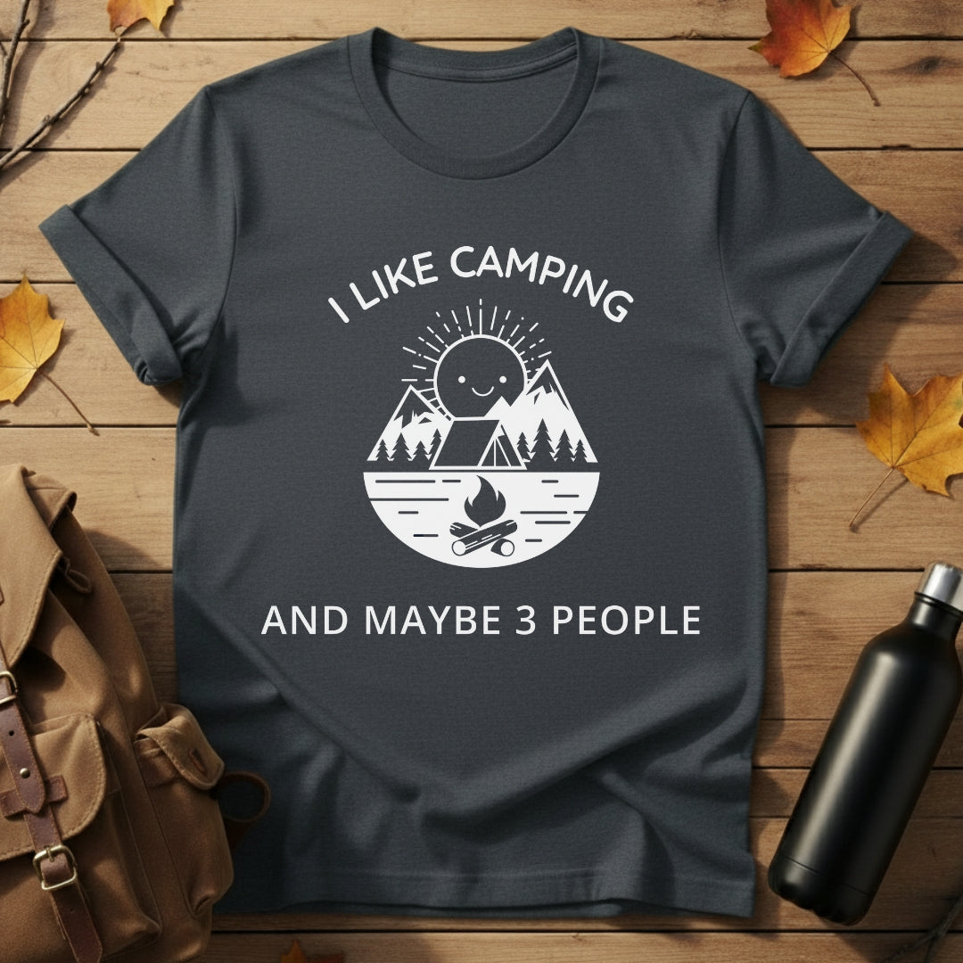 Camping & May Be 3 People T-Shirt