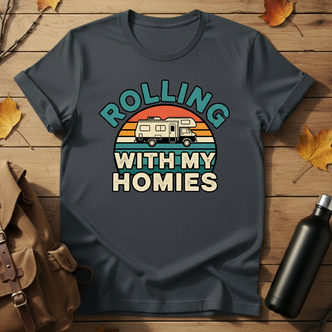 Rolling With My Homies T-Shirt