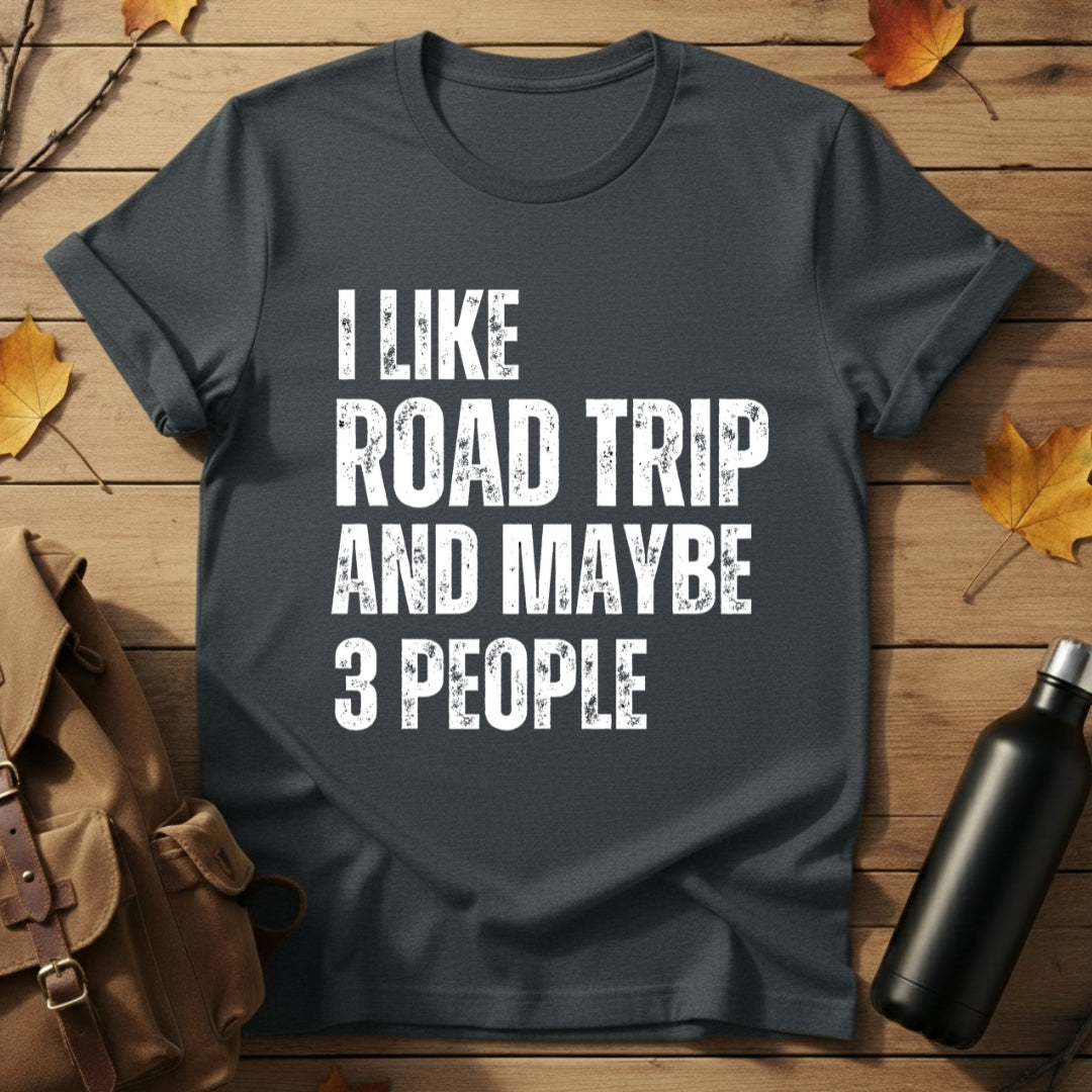 I Like Road Trip T-Shirt