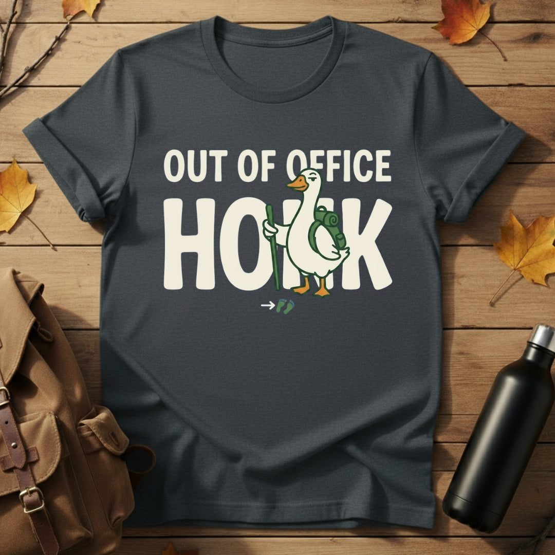 Out Of Office - Honk T-Shirt
