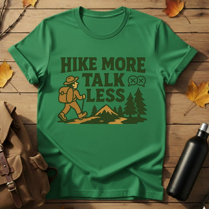 Hike More Talk Less T-Shirt