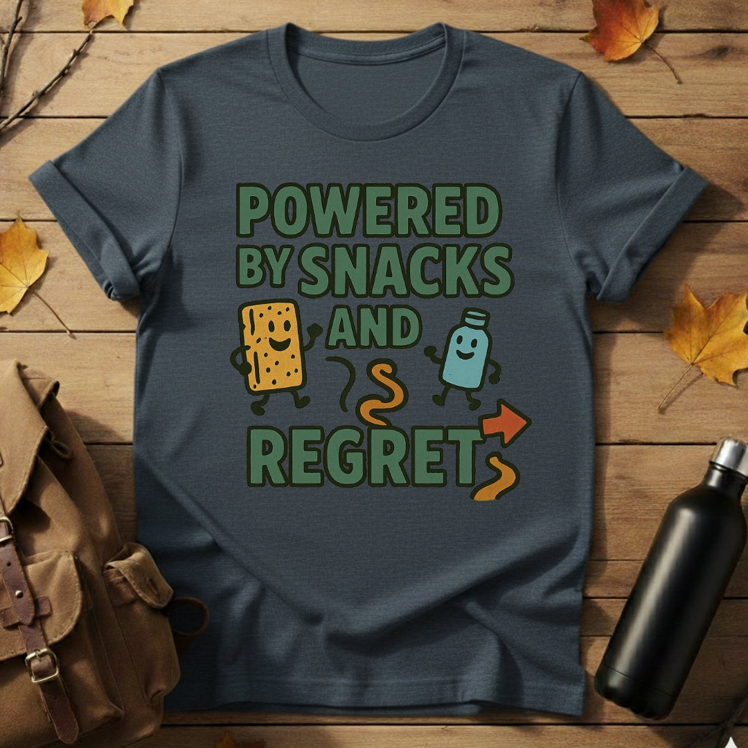 Powered By Snacks And Regret T-Shirt
