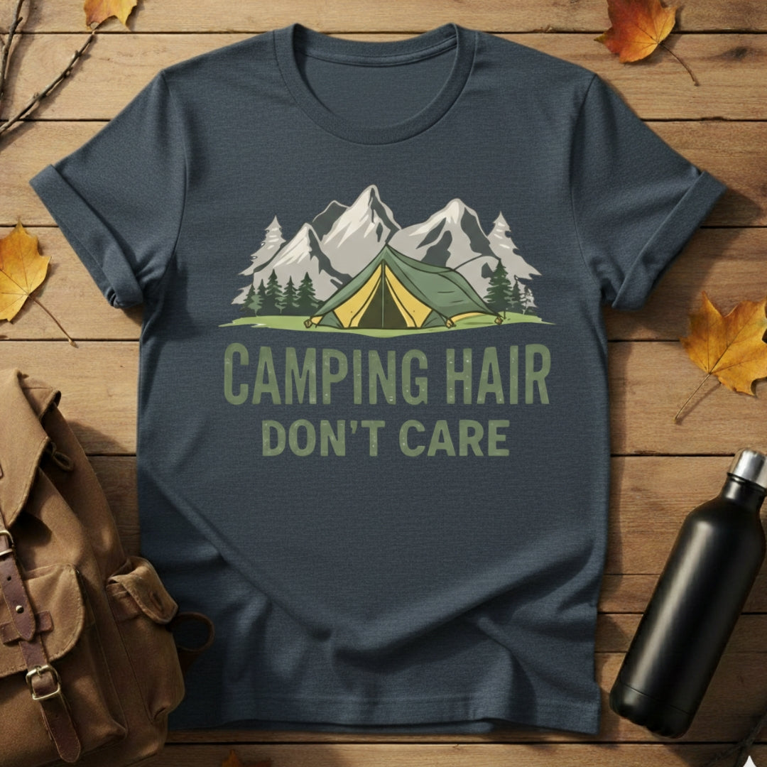Camping Hair Don't Care T-Shirt