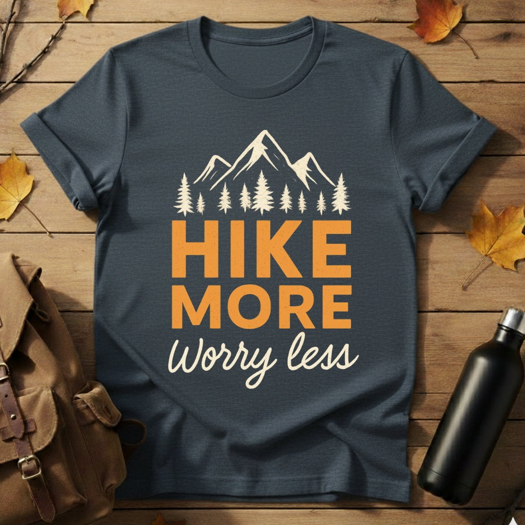 Hike More Worry Less T-Shirt
