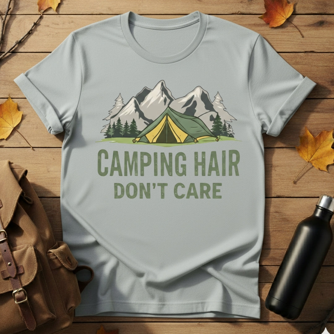 Camping Hair Don't Care T-Shirt