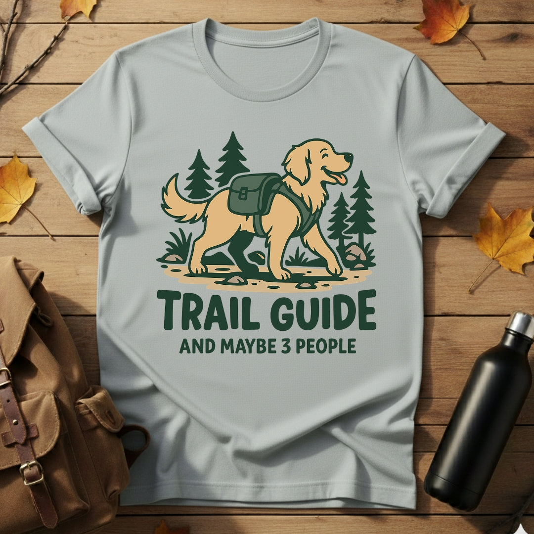 Trail Guide & Maybe 3 People T-Shirt