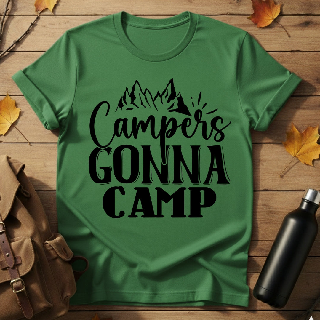 Campers Gonna Camp T-Shirt