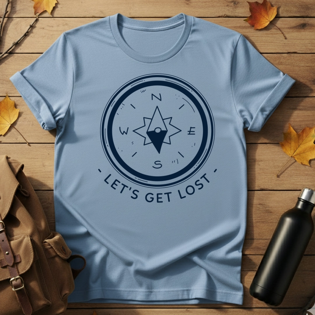 Let's Get Lost T-Shirt