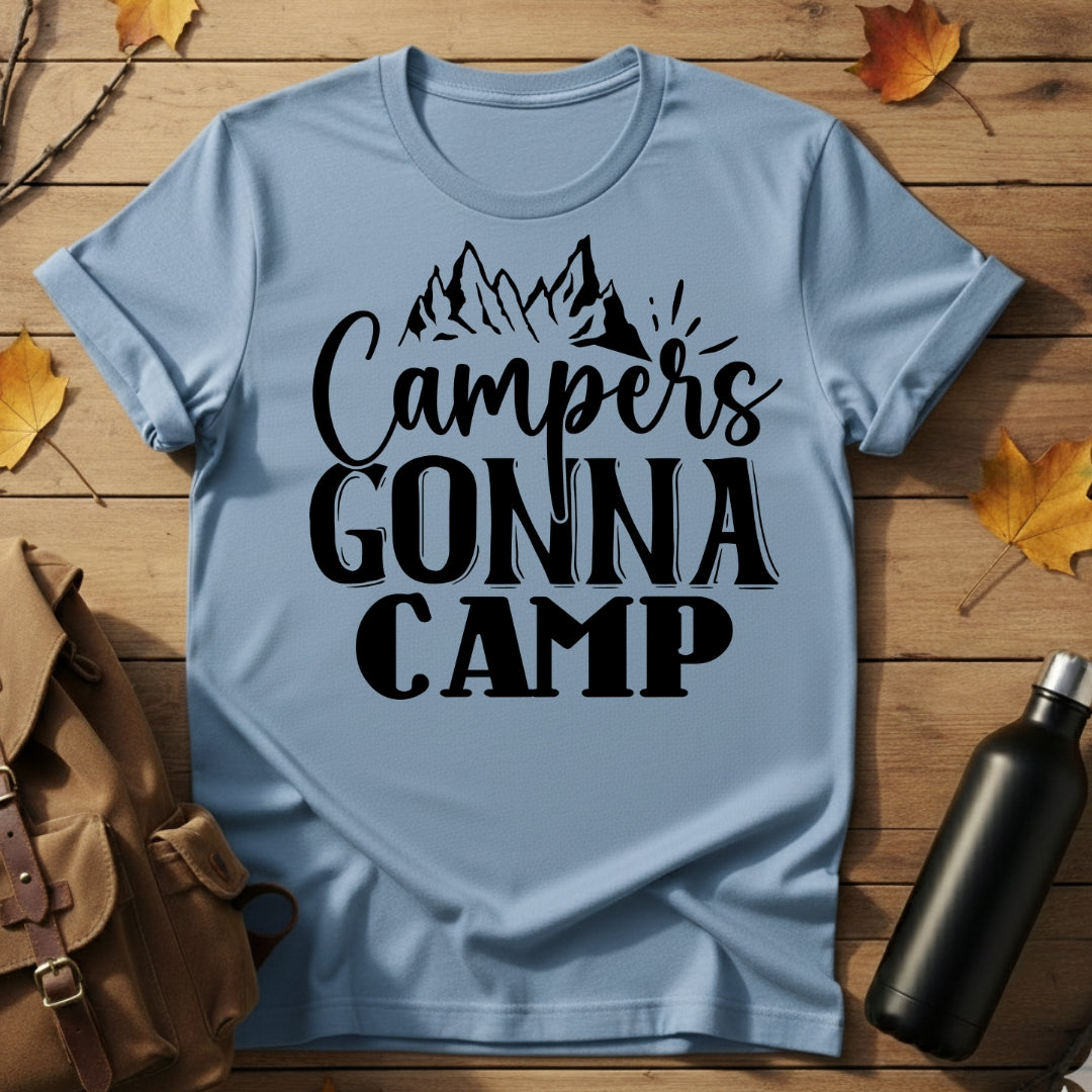 Campers Gonna Camp T-Shirt