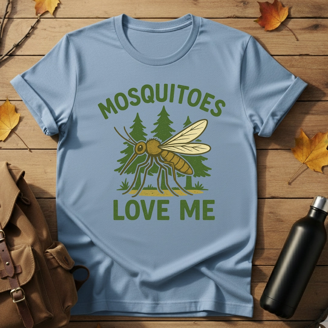 Mosquitoes Love Me T-Shirt