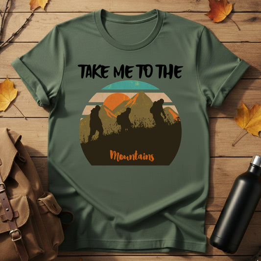 Take Me To Mountains T-Shirt