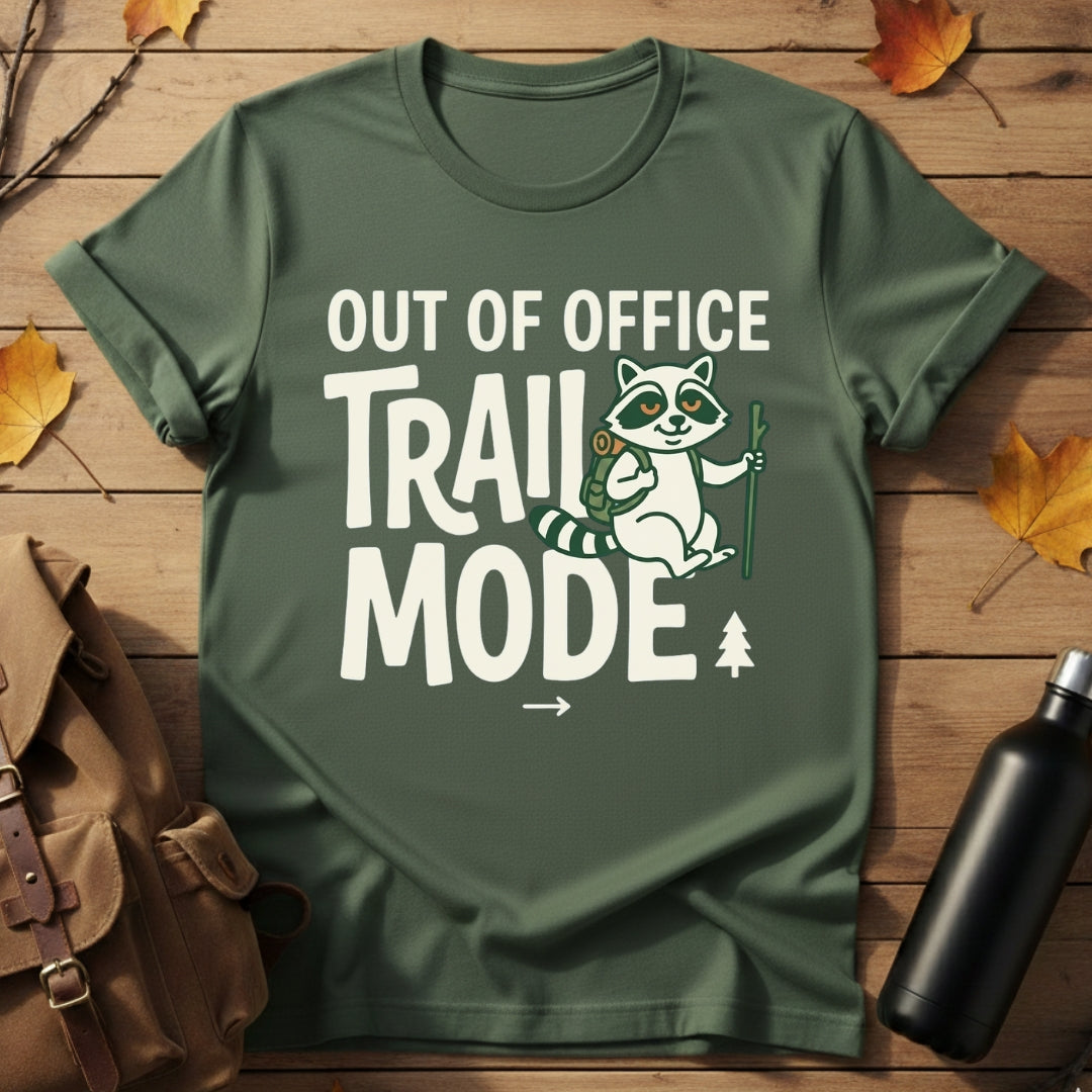 Out Of Office - Trail Mode T-Shirt
