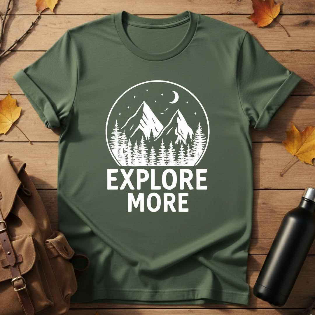 Explore More T-Shirt